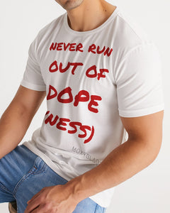 Dopeness tshirt Men's Tee